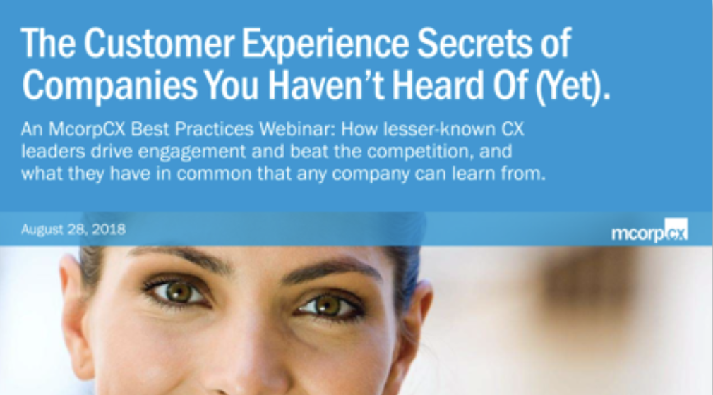 CX Secrets of Companies You Haven’t Heard Of (Yet)